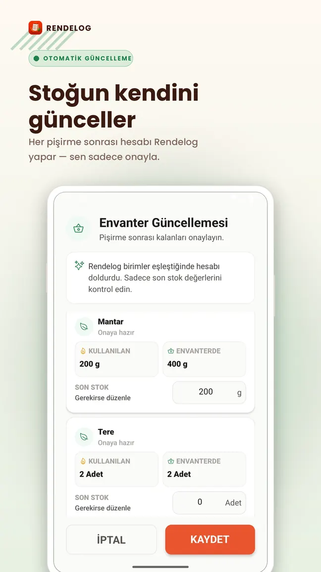Rendelog ekran görüntüsü: Her pişirmeden sonra güncellenen envanter